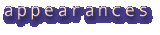 appearances